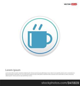 Cup of Tea Icon - white circle button
