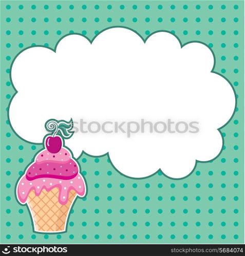 Cupcake with message cloud. Frame for a photo, form