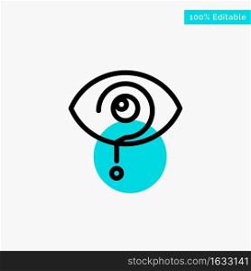 Curious, Exclamation, Eye, Knowledge, Mark turquoise highlight circle point Vector icon