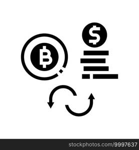 currancy money to bitcoin glyph icon vector. currancy money to bitcoin sign. isolated contour symbol black illustration. currancy money to bitcoin glyph icon vector illustration