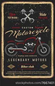 Custom motorcycles parts and service, vintage vector poster for biker club. Retro motorbike garage, motor bike or classic antique chopper bike, American custom motorcycle and engine valves grunge card. Custom motorcycles parts and service vector poster