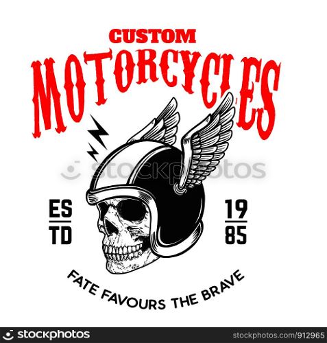 Custom motorcycles. Poster template with skull in winged racer helmet. Design element for poster, logo, label, sign, badge. Vector illustration