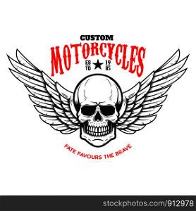 Custom motorcycles .Poster template with winged skull. Design element for poster, flyer, card, banner. Vector illustration