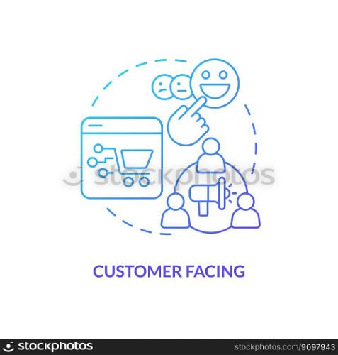 Customer facing blue gradient concept icon. Audience engagement channel. Metaverse category abstract idea thin line illustration. Isolated outline drawing. Myriad Pro-Bold font used. Customer facing blue gradient concept icon