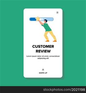Customer Review Of Product And Service Vector. Man Customer Review Of Support Consultation Or Goods. Character Client Guy Positive Or Negative Feedback Web Flat Cartoon Illustration. Customer Review Of Product And Service Vector