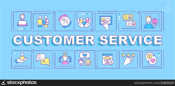 Customer service word concepts blue banner. Provide excellent support. Infographics with linear icons on background. Isolated typography. Vector color illustration with text. Arial-Black font used. Customer service word concepts blue banner