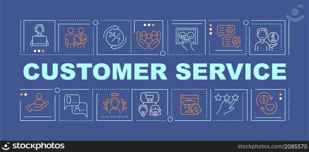 Customer service word concepts dark blue banner. Provide excellent aid. Infographics with linear icons on background. Isolated typography. Vector color illustration with text. Arial-Black font used. Customer service word concepts dark blue banner