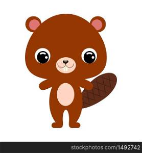 Cute baby beaver. Cartoon character for decoration and design of the album, scrapbook, baby card and invitation. Forest animal. Flat vector stock illustration on white background