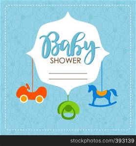 Cute baby shower arrival card with colorful boy toys on blue background. Design template for greeting, invitation, banner. Congratulations to the newborn boy. Vector illustration in flat style.. Cute baby shower arrival card with colorful boy toys on blue background. Design template for greeting, invitation, banner. Congratulations to the newborn boy. Vector illustration in flat style