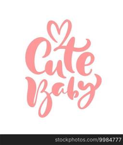 Cute Baby vector handwritten calligraphy lettering text. Hand drawn lettering"e. illustration for greting card, kid t shirt, banner and children poster.. Cute Baby vector handwritten calligraphy lettering text. Hand drawn lettering"e. illustration for greting card, kid t shirt, banner and children poster