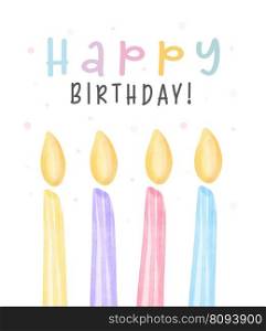 Cute birthday day greeting card with group of sweet candles, Happy birthday banner watercolor hand painting illustration isolated on white background for greeting card idea.