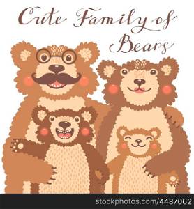 Cute card with a family of brown bears. Dad hugs mother and children.. Cute card with a family of brown bears. Dad hugs mother and children. Vector illustration.