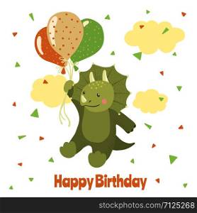 Cute cartoon dinosaur triceratops flying on balloons. Happy Birthday card. Vector illustration.. Happy birthday card with cute cartoon dinosaur.