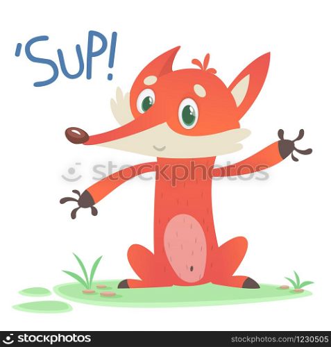 Cute cartoon fox character saying &rsquo;Sup!&rsquo;. Vector illustration