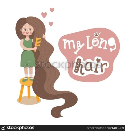 Cute cartoon girl with long hair. Girl combing her hair. Lettering with the words my long hair. Flat cartoon vector on white background