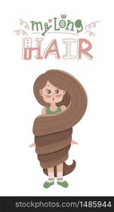 Cute cartoon girl with long hair. Lettering with the words my long hair. Flat cartoon vector on white background