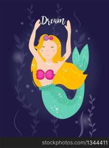 Cute cartoon mermaid with yellow hair. Vector illustration. Inspirational poster. Cute cartoon mermaid with yellow hair.