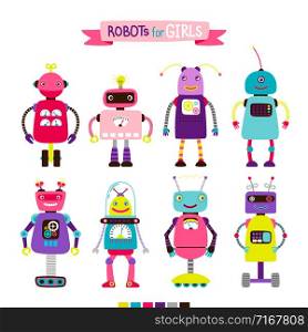 Cute cartoon robots set for girls, isolated on white background, vector illustration. Cartoon robots set for girls