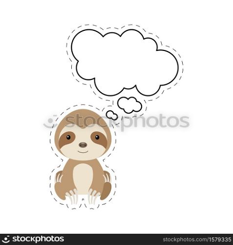 Cute cartoon sloth with speech bubble sticker. Kawaii character on white background. Cartoon sitting animal postcard clipart for birthday, baby shower, party event. Vector stock illustration.