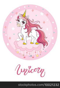 Cute cartoon unicorn standing on a cloud. Vector illustration circle shape isolated on white background. Birthday, party concept. For sticker, embroidery, design, decoration, print, t-shirt, dishes. Cute cartoon unicorn vector illustration pink circle