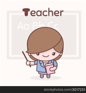 Cute chibi kawaii characters. Alphabet professions. Letter T - Teacher. Flat style