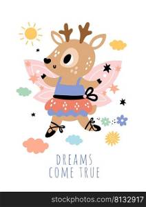 Cute fairy card. Little funny animal with delicate wings and magic wand. Forest princess. Cartoon pretty deer dancing in pointes and tutu. Happy dreaming girl. Fawn ballerina. Vector childish postcard. Cute fairy card. Little funny animal with delicate wings and magic wand. Forest princess. Cartoon deer dancing in pointes and tutu. Happy dreaming girl. Fawn ballerina. Vector postcard