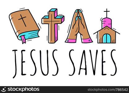 Cute Hand Drawn Christian Theme Doodle Collection In White Isolated Background and text Jesus saves.