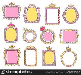 Cute hand drawn pink princess frames with crowns. Sketch photo or mirror frame with tiara, girly doodle border for baby princesses vector set. Royal romantic framework with swirls isolated on white. Cute hand drawn pink princess frames with crowns. Sketch photo or mirror frame with tiara, girly doodle border for baby princesses vector set
