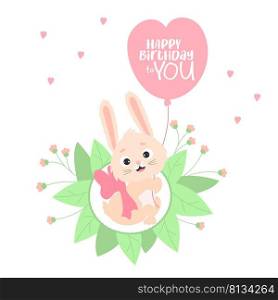 Cute little bunny with bow and balloon. greeting card - Happy birthday to you. Vector illustration. beautiful Rabbit character For design, decor, print, postcards, congratulations