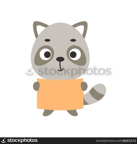 Cute little raccoon holding paper sheet on white background. Cartoon animal character for kids t-shirt, nursery decoration, baby shower, greeting card, house interior. Vector stock illustration