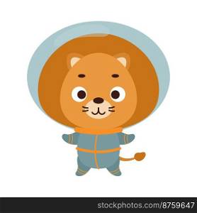 Cute little spaceman lion on white background. Cartoon animal character for kids t-shirts, nursery decoration, baby shower, greeting card, invitation, house interior. Vector stock illustration