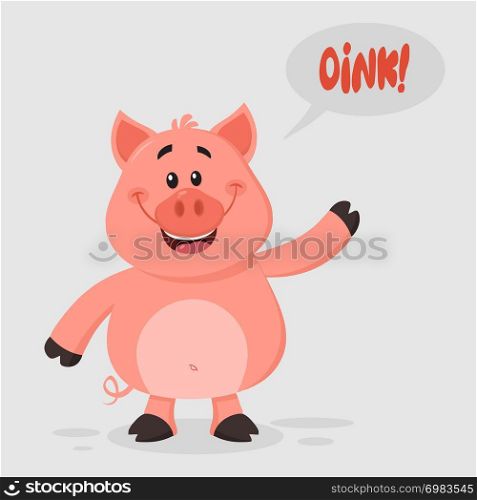 Cute Pig Cartoon Character Waving For Greeting. Vector Illustration Flat Design With Background And Text Oink