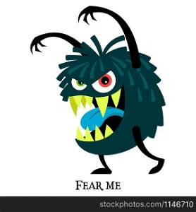 Cute print for t-shirt design with funny monster and text fear me, vector illustration. Blue scary monster for t-shirt design