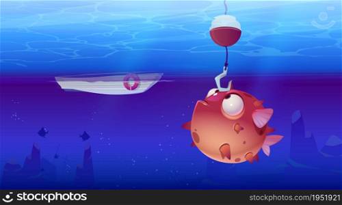 Cute puffer fish looking on fishing hook underwater view with boat float at blue ocean water surface. Marine game scene, fisherman club sport competition, activity or hobby Cartoon vector illustration. Cute puffer fish looking on fishing hook in ocean
