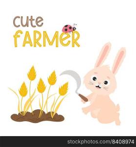Cute rabbit farmer with sickle and reaps spikelets of wheat. Grain harvest. Vector illustration. For postcards, print, designs and decoration themes of agricultural and harvest