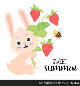 Cute rabbit with bouquet of strawberries and funny bee. Vector illustration. Summer card with hare character and slogan - Sweet Summer for design, print, postcards, flyers