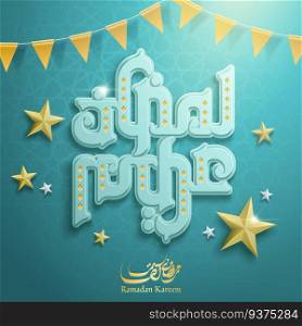Cute Ramadan Kareem calligraphy design in turquoise tone with yellow flags and star. Cute Ramadan Kareem calligraphy