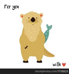 Cute romantic otter with a fish. Greeting card. For you with love. Cute romantic otter with a fish.