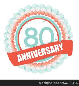 Cute Template 80 Years Anniversary with Balloons and Ribbon Vector Illustration EPS10. Cute Template 80 Years Anniversary with Balloons and Ribbon Vect