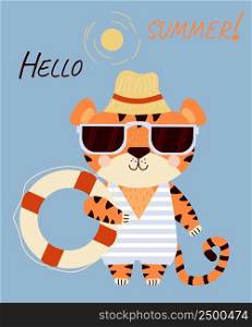 Cute tiger. A funny striped character in sunglasses, hat, beachwear and a lifebuoy in his paw. Vector. Greeting card with text - hello summer. For design, printing, decoration and decoration