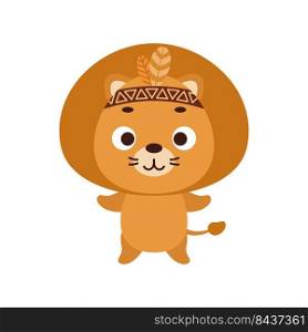 Cute tribal lion. Wild and free. Cartoon animal character for kids t-shirts, nursery decoration, baby shower, greeting card, invitation, house interior. Vector stock illustration