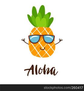 Cute vector illustration of pineapple with glasses and lettering text aloha. Fruite icon, summer symbol isolated on white background. cute pineapple icon symbol vector, illustration
