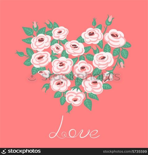 Cute vintage roses arranged in a heart shape. Symbol of love. Vector illustration.