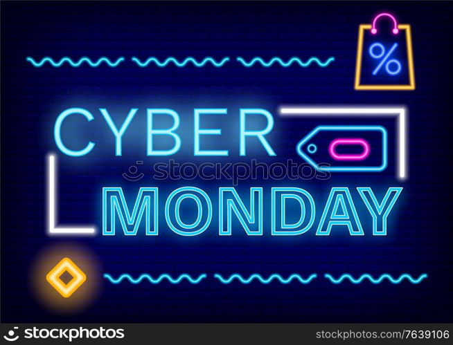Cyber monday discounts vector. Neon sign with frame and icons. Bag with percent symbolizing reduction of price. Pricetag and font with glowing effect. Promotional poster with sales and deals. Cyber Monday Neon Sign, Discount and Deals Vector