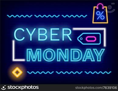 Cyber monday discounts vector. Neon sign with frame and icons. Bag with percent symbolizing reduction of price. Pricetag and font with glowing effect. Promotional poster with sales and deals. Cyber Monday Neon Sign, Discount and Deals Vector
