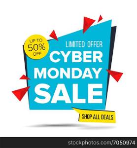Cyber Monday Sale Banner Vector. Discount Up To 50 Off. Discount Tag, Special Monday Offer Banner. Good Deal Promotion. Isolated On White Illustration. Cyber Monday Sale Banner Vector. Up To 50 Percent Off Monday Badge. Crazy Sale Poster. November Crazy Discounts Poster. Isolated Illustration