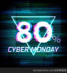 Cyber monday sale discount poster or banner with triangle sign and glitch text up to 80% off