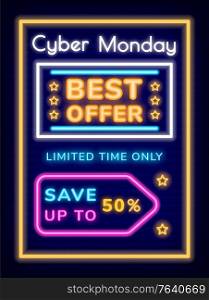 Cyber monday sale vector, neon signs with proposals from shops. Shopping with discounts and clearances. Best offer from shop with rating. Save up to half of price, limited time only price tag. Cyber Monday Limited Time Only Save Up to 50 Off
