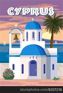 Cyprus Crete Poster Travel, Greek white church with blue roofs, poster, old Mediterranean European culture and architecture. Vintage style vector illustration. Cyprus Poster Travel, Greek white church with blue roofs, poster, old Mediterranean European culture and architecture