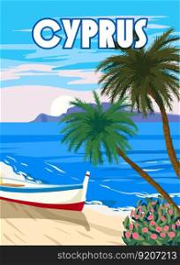 Cyprus Poster Travel, Greek seascape, beach, palms, boat, poster, Mediterranean landscape Vintage style vector illustration. Cyprus Poster Travel, Greek seascape, beach, palms, boat, poster, Mediterranean landscape. Vintage style